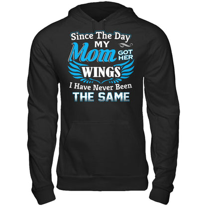 Since The Day My Mom Got Her Wings - I Have Never Been The Same Gildan - Pullover Hoodie Black