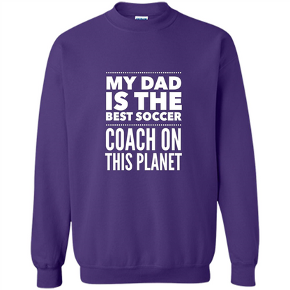 My Dad is The Best Coach on The Planet T-shirt Orange