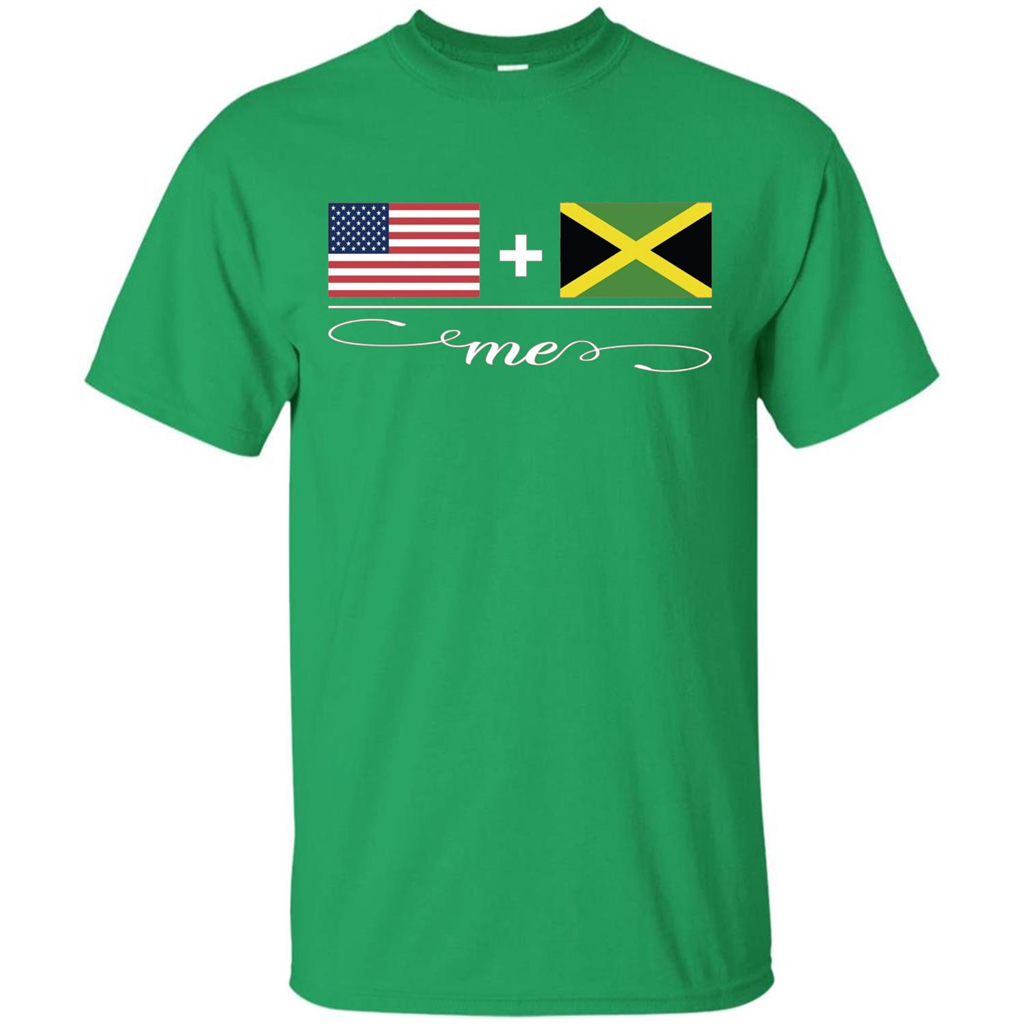 American + Jamaican = Me USA and Jamaica Flags T-shirt Irish Green