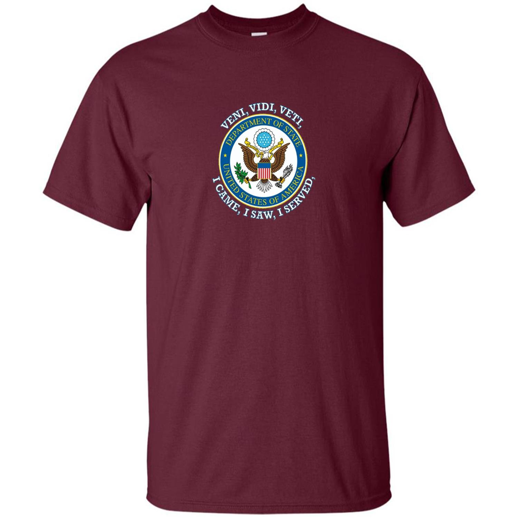US State Department T-Shirt I Came I Saw I Served Maroon