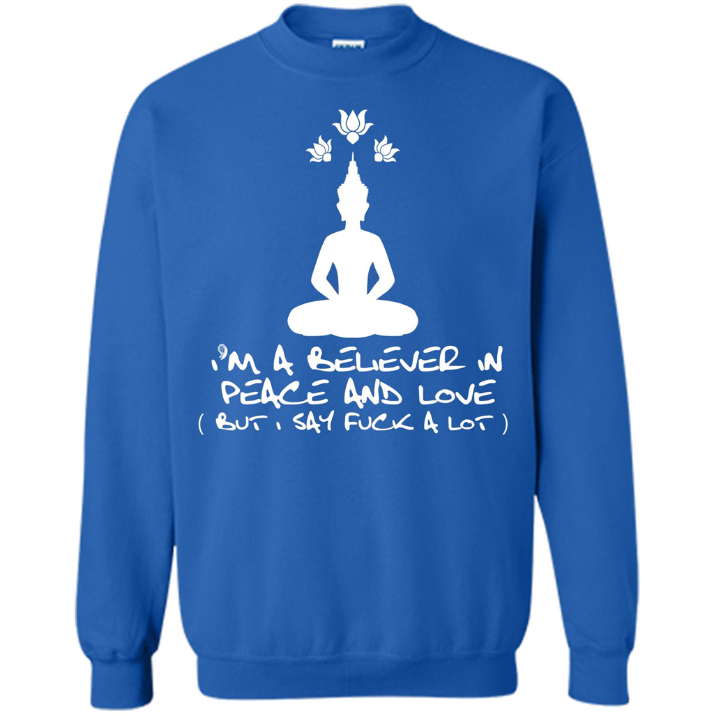 Buddhist T-shirt I'm A Believer In Peace And Love T-shirt Royal