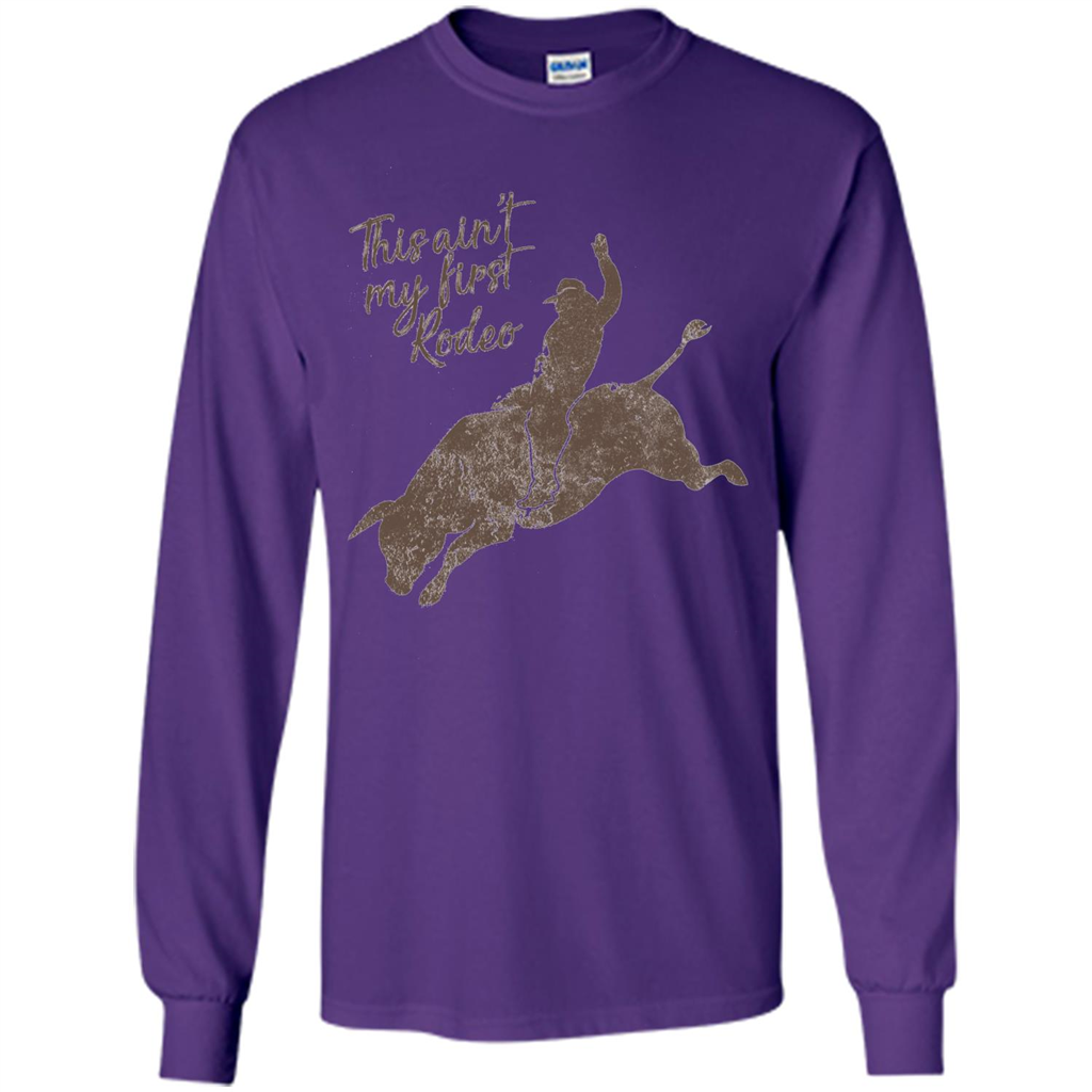 Bull Riders and Calf Ropers - This Ain't My First Redeo T-shirt Purple