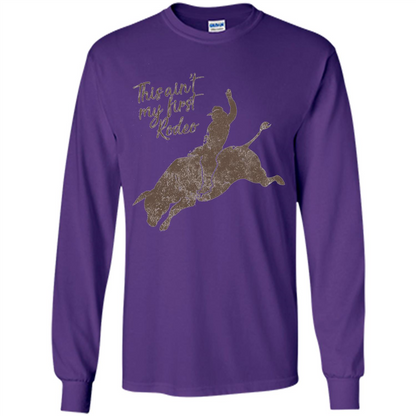 Bull Riders and Calf Ropers - This Ain't My First Redeo T-shirt Purple