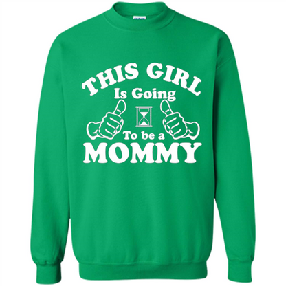 Mommy T-shirt This Girl Is Going to Be A Mommy Irish Green