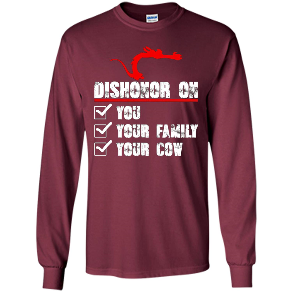 Dishonor On You Your Family Your Cow T-shirt Maroon
