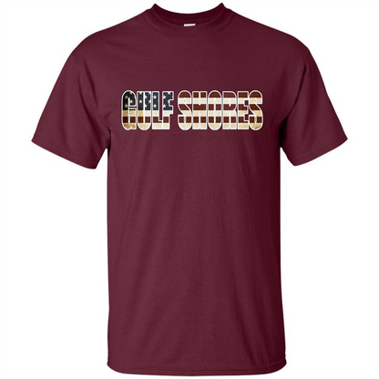 American T-shirt Straight Outta Gulf Shores US Flag Patriotic T-shirt Maroon