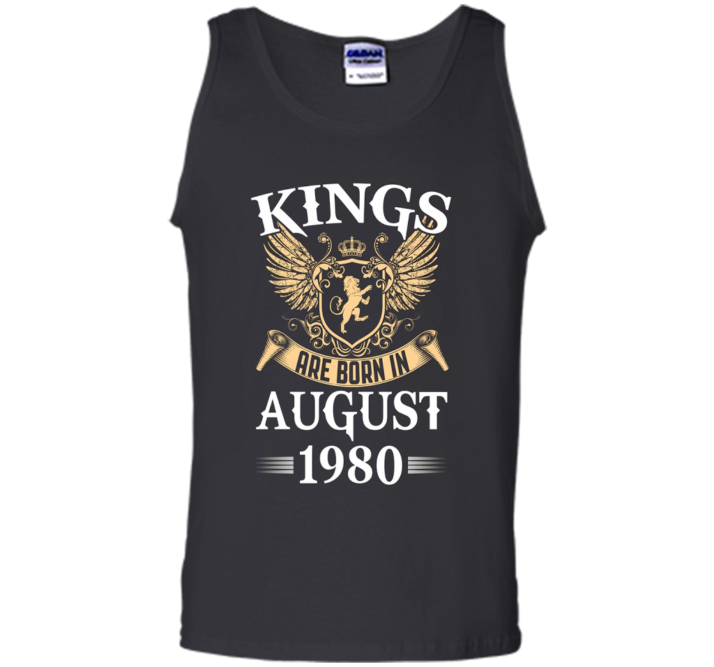Kings Legendds Are Born In August 1980 Birthday Gift t-shirt Black