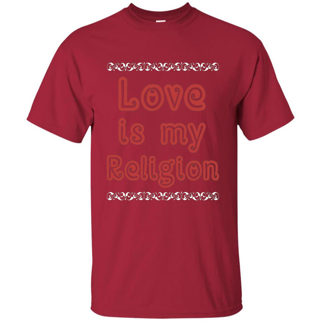 Love Is My Religion T-shirt Cardinal
