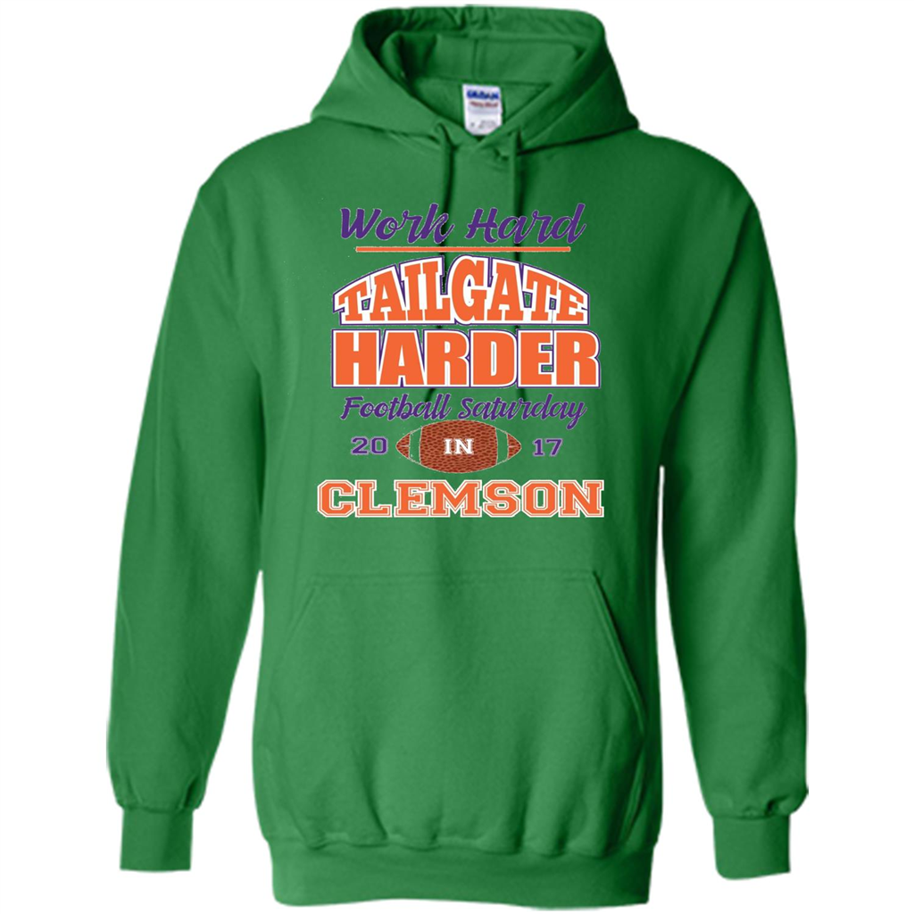 Work Hard Tailgate Harder in Clemson SC Game Day T-shirt Irish Green