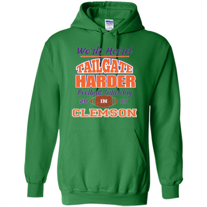Work Hard Tailgate Harder in Clemson SC Game Day T-shirt Irish Green