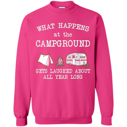 Camping T-shirt What Happens At The Campground Gets Laughed T-shirt Heliconia