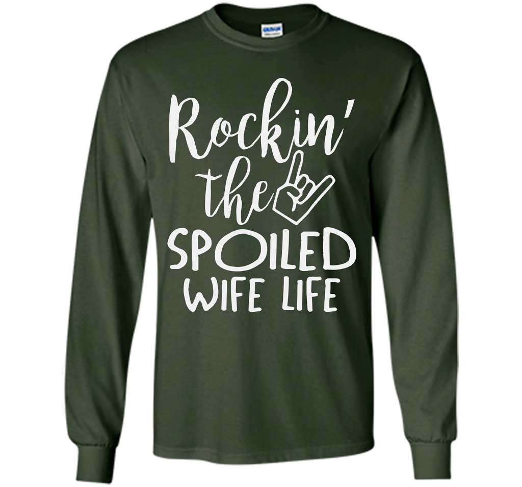 Rockin The Spoiled Girlfriend Life T-shirt Forest Green