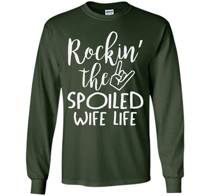Rockin The Spoiled Girlfriend Life T-shirt Forest Green