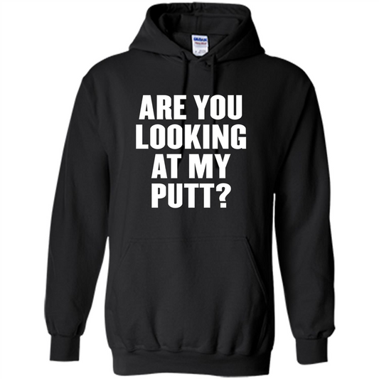 Are You Looking At My Putt T-Shirt Black