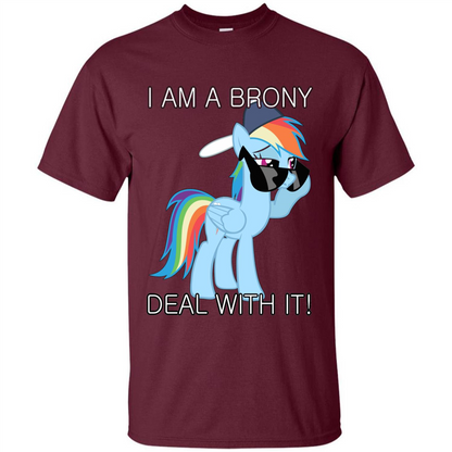 I Am A Brony Deal With It Rainbow Dash Brony T-shirt Maroon