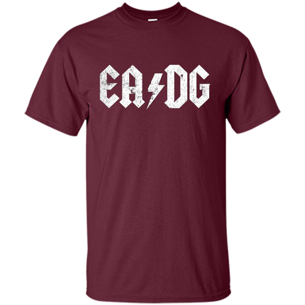 E A D G Strings Of The Bass. Bass Player T-shirt Maroon