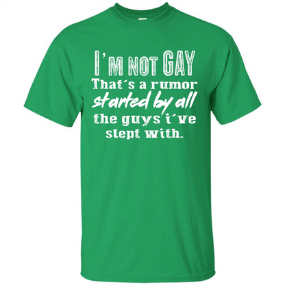 LGBTQ T-shirt I‰۪m Not Gay That‰۪s A Rumor Irish Green