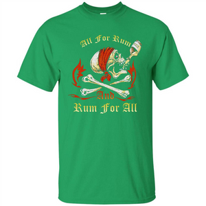 Rum T-shirt All for Rum And Rum For All T-shirt