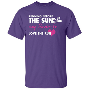 Runner T-shirt Running Before The Sun Is Up T-shirt