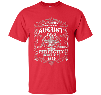 Legends Were Born In August 1957- Life begin at 60 T-shirt t-shirt Red