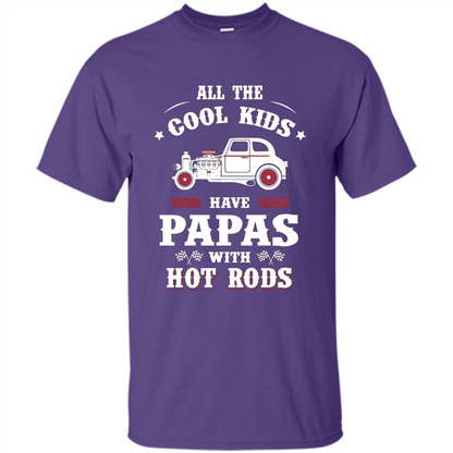 Fathers Day T-shirt Cool Kids Have Papas With Hot Rods Purple