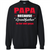 Papa T-shirt Papa Because Grandfather Is For Old Guys