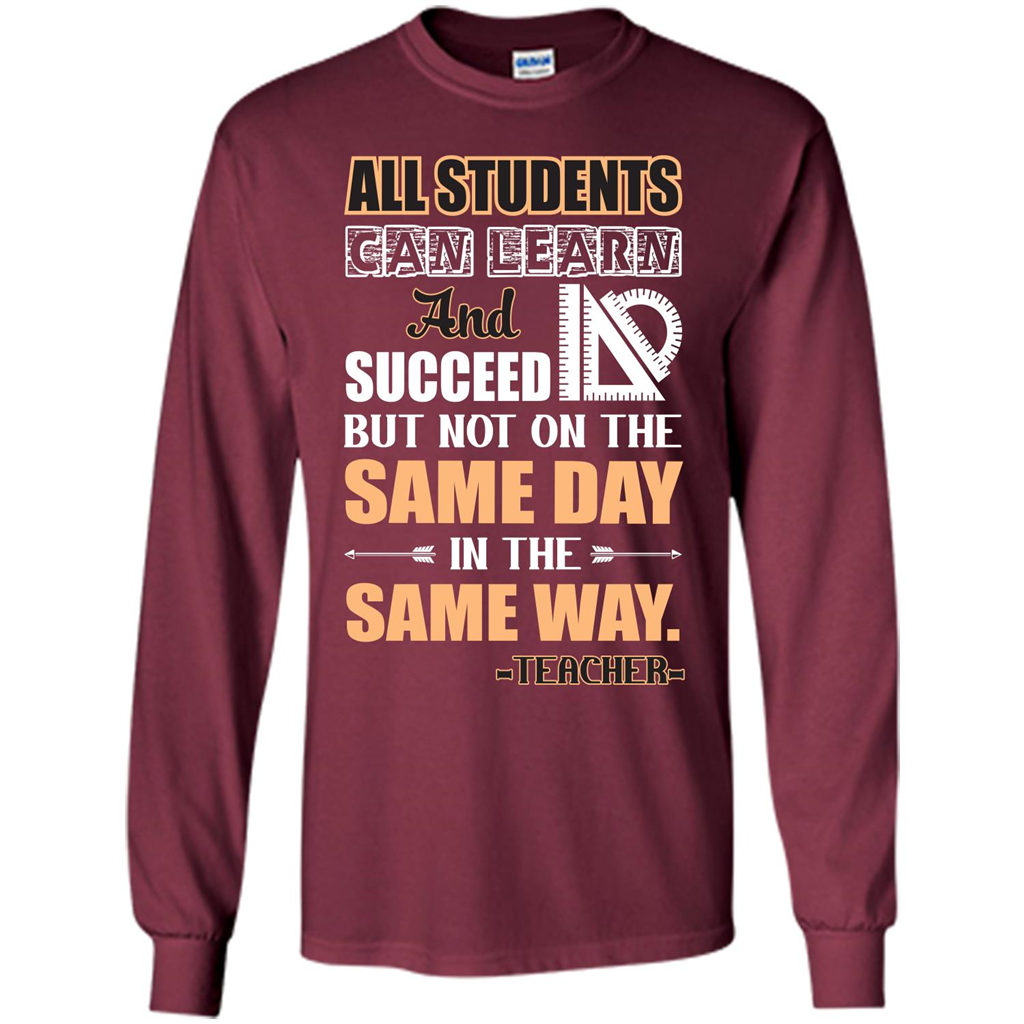 Teacher T-shirt All Students Can Learn And Succeed Maroon
