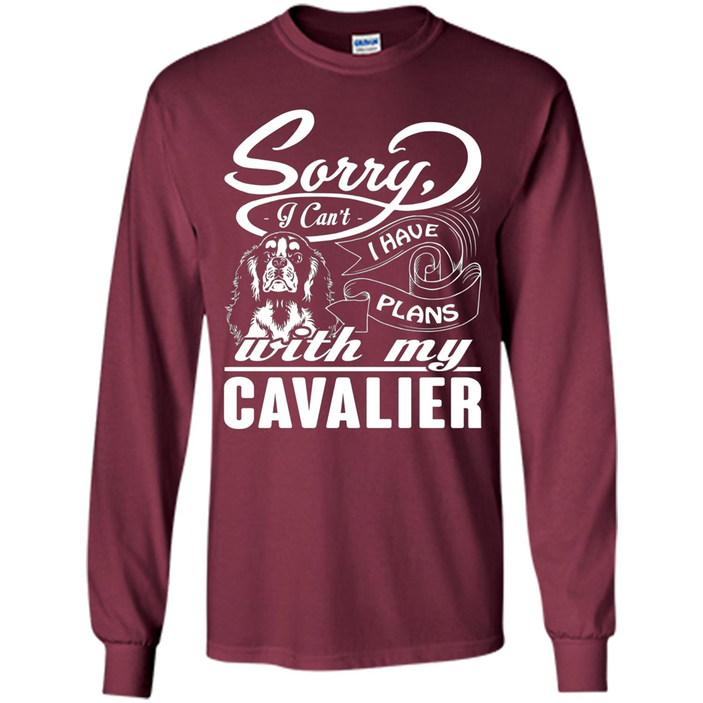 I Have Plans With My Cavalier T-shirt Maroon