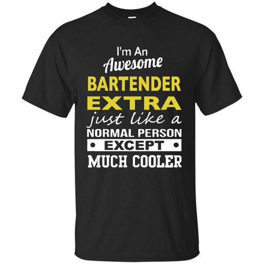 I'm An Awesome Bartender Extra T-Shirt Black