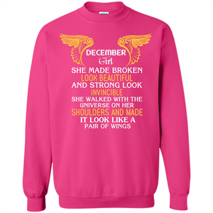 December Girl She Made Broken Look Beautiful T-shirt