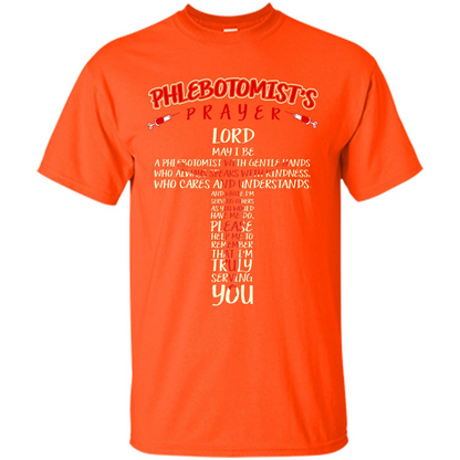 Phlebotomist T-shirt Phlebotomist's Prayer Lord May T-shirt Orange