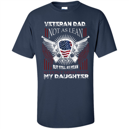 Veteran Dad T-shirt Don't Mess With My Daughter Navy
