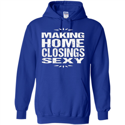 Funny Realtor T-shirt Making Home Closings Sexy T-shirt Royal