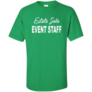 Estate Sale Event Staff T-shirt - Estate Sale T-shirts