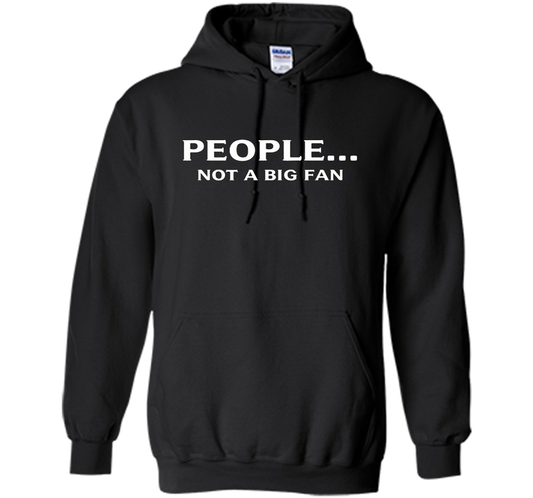 Funny People Not a Big Fan T-shirt Introvert Tee birthday cool shirt Black