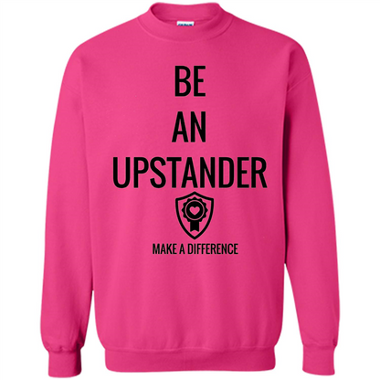 Be An Upstander Make A Difference T-shirt Heliconia