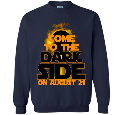 Come To The Dark Side On August 21 T-Shirt shirt Navy