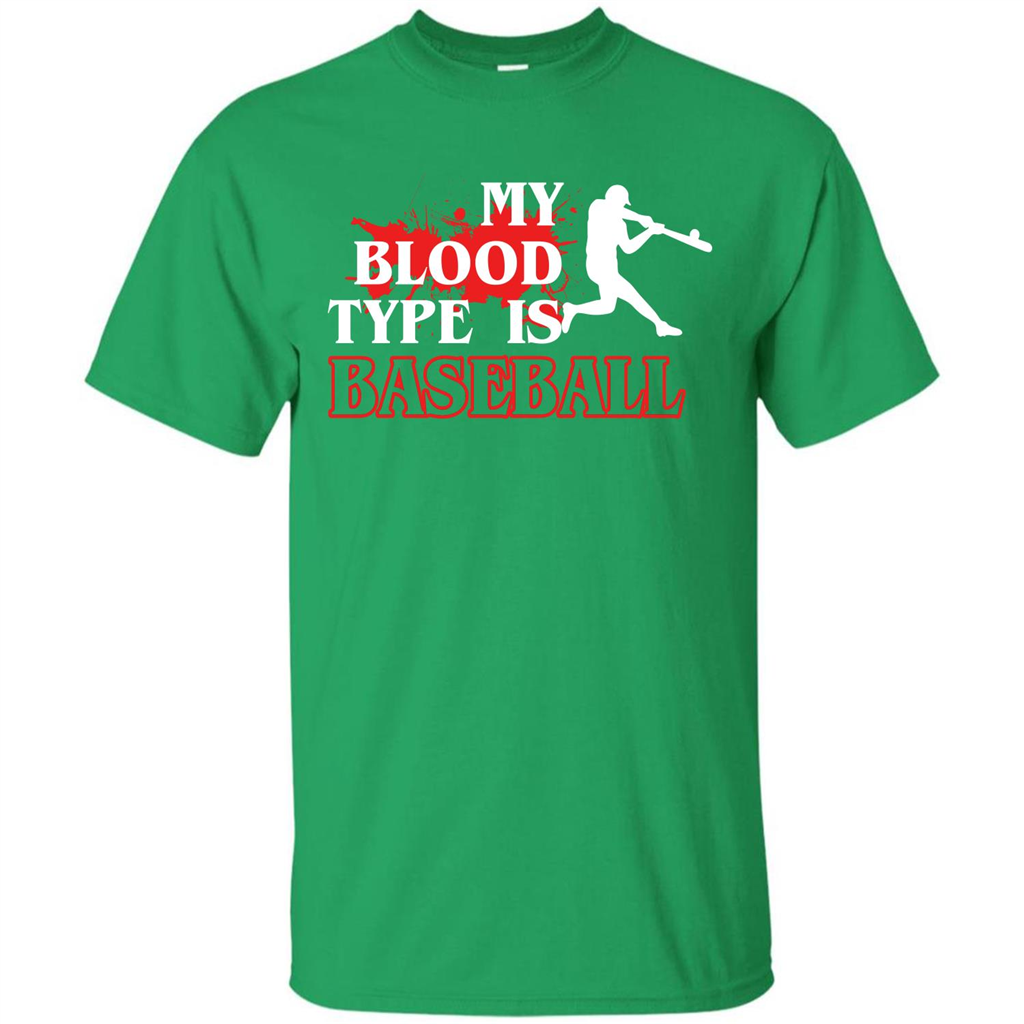 Baseball T-shirt My Blood Type Is Baseball Irish Green