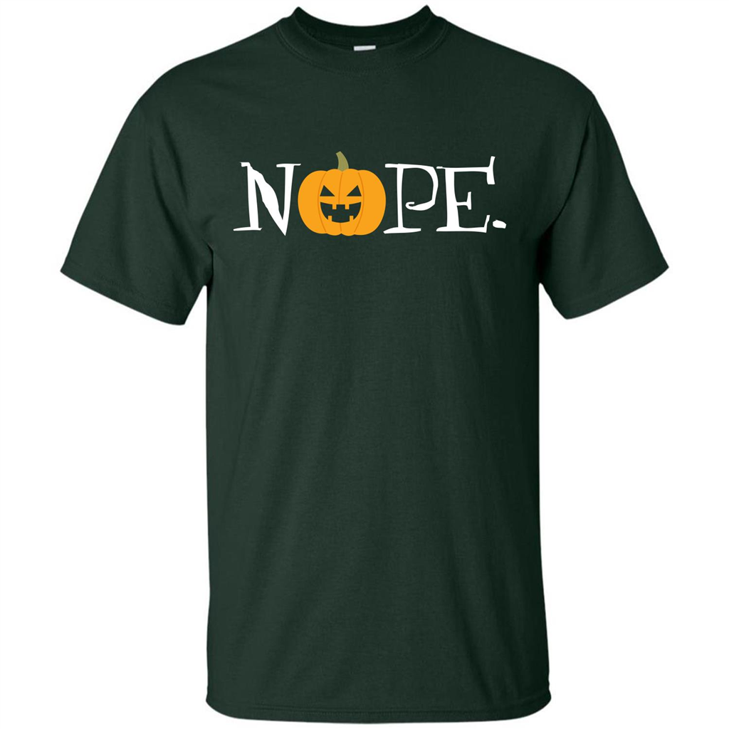 Halloween T-shirt Nope T-shirt Forest Green