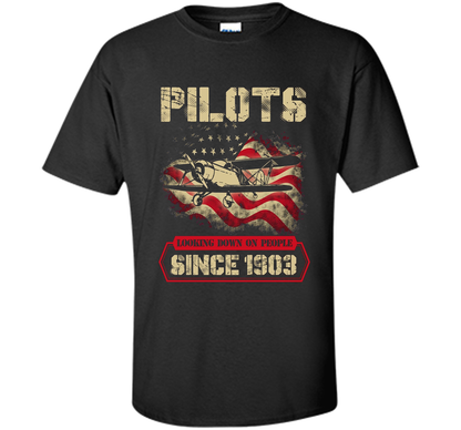Pilots Looking Down On People Since 1903 T-shirt Black