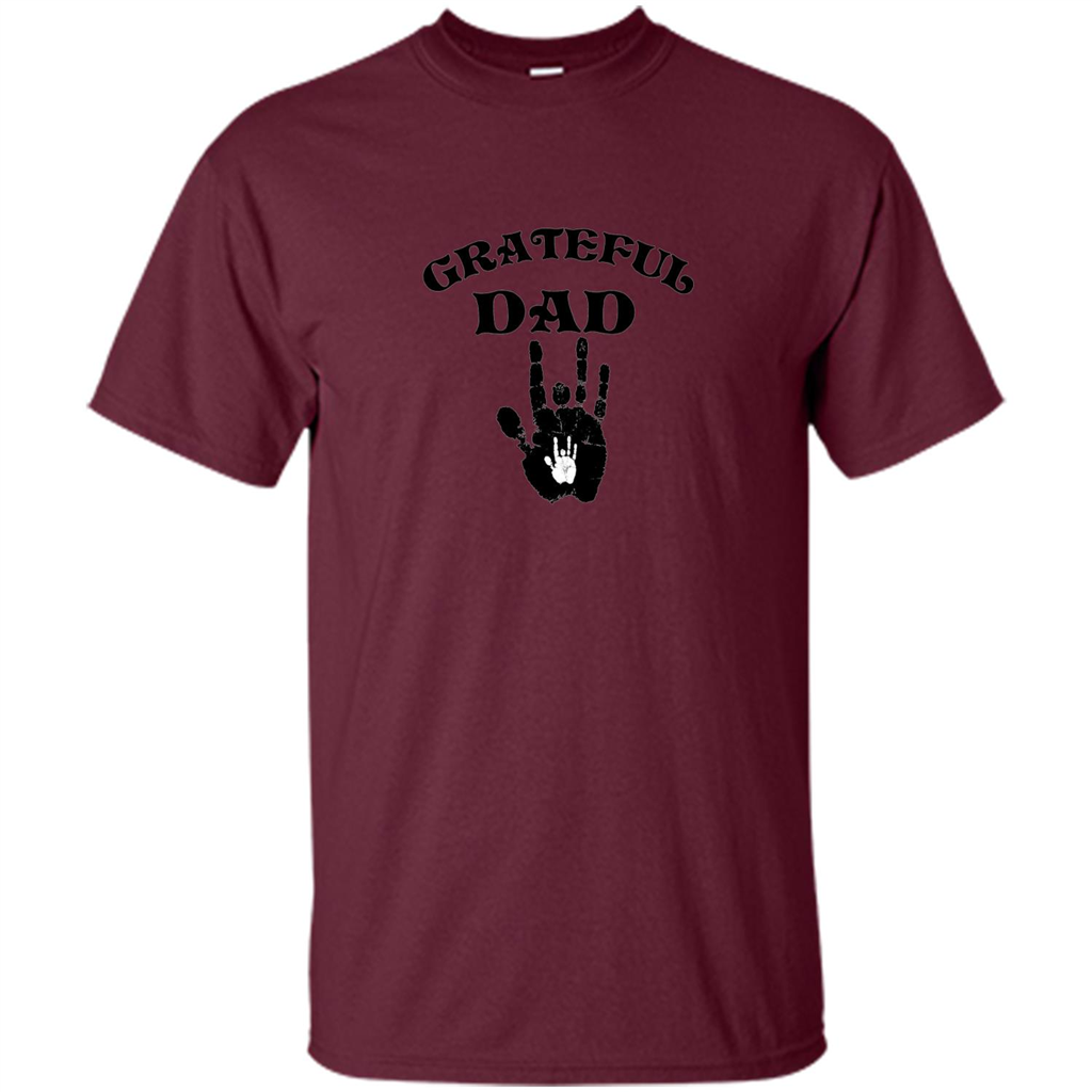 Fathers Day T-shirt Daddy 's Hands. Grateful Dad Maroon