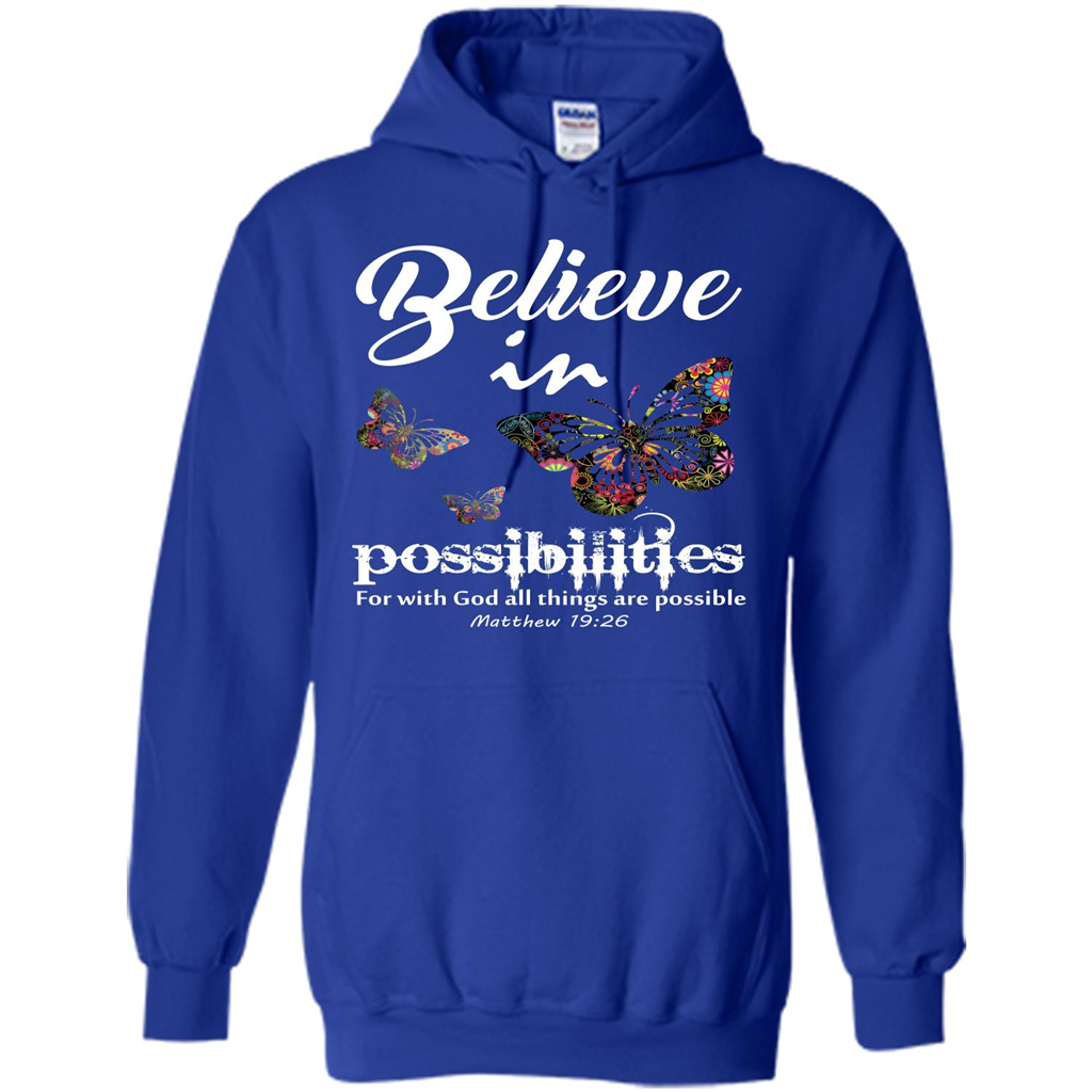 Christian T-shirt Believe In Possibilities For With God T-shirt Royal