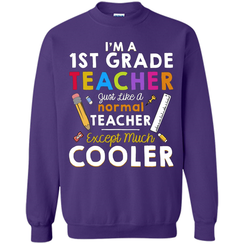 I'm A First Grade Teacher Except Much Cooler T-shirt School Day T-shirt Orange