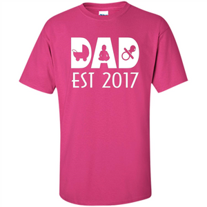 Happy First Time Dad 2017 T Shirt - Best Gift Father's Day