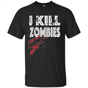 I Kill Zombies T-shirt Costume For Halloween Gift T-shirt