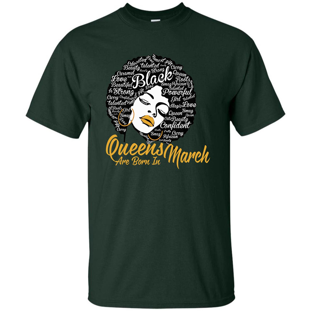 Queen Are Born In March T-shirt Forest Green