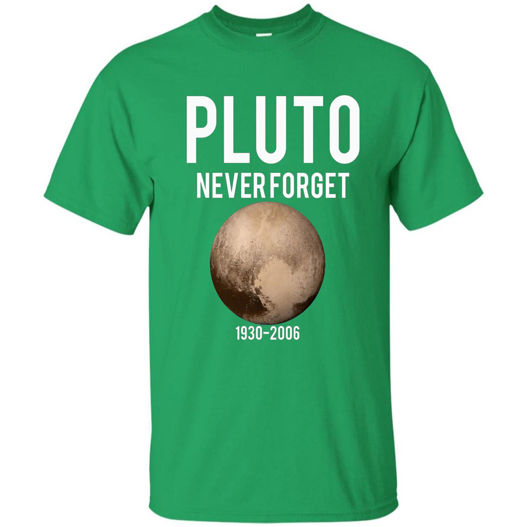 Funny Pluto Never Forget 1930-2006 T-shirt Irish Green