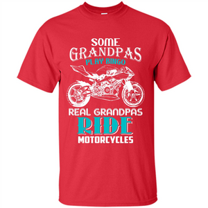 Papa T-shirt Real Grandpas Ride Motorcycles