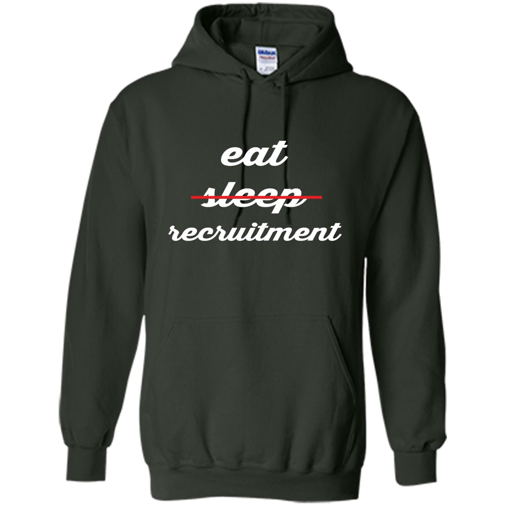 Eat Sleep Recruitment T-shirt Forest Green