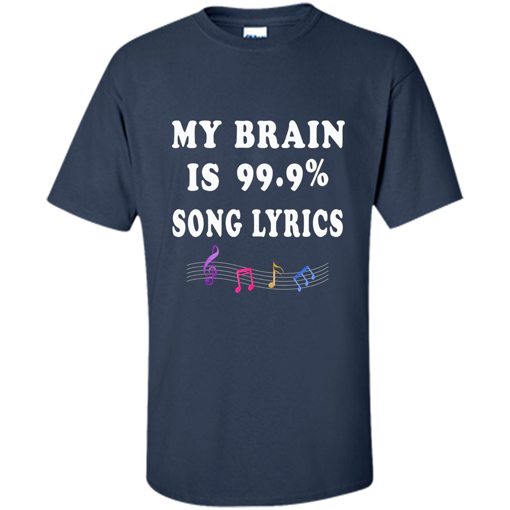Music Lover T-shirt My Brain Is 99% Song Lyrics Navy